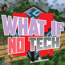 What If No Tech