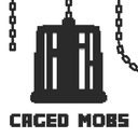 Caged Mobs