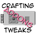 CraftingTweaks Addons