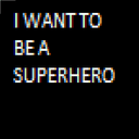 Want To Be A Superhero Mod