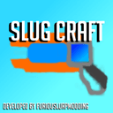 Slugcraft