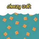 Cheezycraft