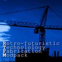 Retro-futuristic Technology Fabrication Modpack