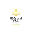 Bees and Tech (B33s and T3ch)