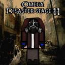 Omega Disaster Stage II