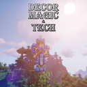 Decor, Magic & Tech