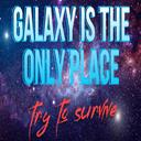 Galaxy is the only place