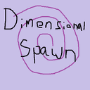 Dimensional Spawn