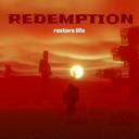 Redemption, restore life (Post-Apocalypse)