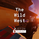 Justin Schaaf's Wild West