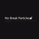 No Break Particles