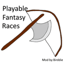 Playable Fantasy Races