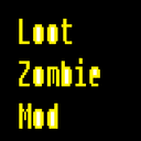 LootZombieMod