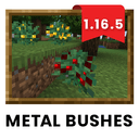 Metal Bushes (Forge)