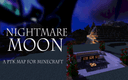 Nightmare Moon: Introducing PTK