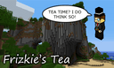 Frizkie's Tea