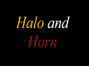 Halo and Horn