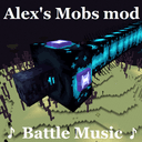 u266a Alex's Mobs EXTRA Music u266a