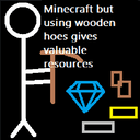 MC BUT Using A Wooden Hoe Gives VaIuabIe Resources {Datapack}