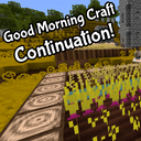 Good Morning Craft - Official Continuation