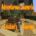 Adventurous Scenario 1 - Chicken's Courage