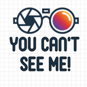 You Can't see Me! [Fabric]