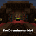 Disenchanter (The Disenchanter Mod)