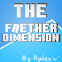 The Faether Dimension By AydenExistsToo