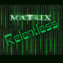 Matrix Relentless