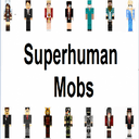 Superhuman Mobs