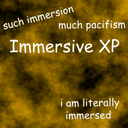 Immersive XP