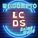 LCDS Anime World