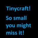 Tinycraft