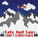 Lets Just Say CRAFT - [Christmas] (LJSC)