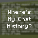 Where's My Chat History? (Chat Tweaks)