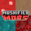 Mushified Mobs