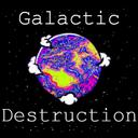 Galactic Destruction