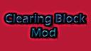 Clearing Block Mod