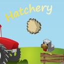 Hatchery