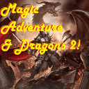 Magic Adventure & Dragons 2!