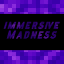 Immersive Madness