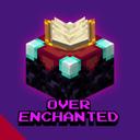 Over Enchanted [FORGE/FABRIC]