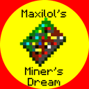 Maxilol's Miner's Dream