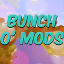 Bunch O' Mods