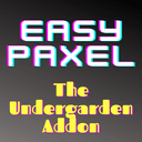 Easy Paxel: The Undergarden