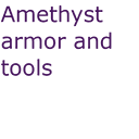 Amethyst armor and tools