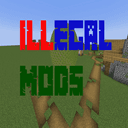 ILLEGAL Mods