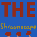 The Shroomscape