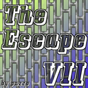 The Escape VII