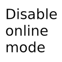 Disable online mode